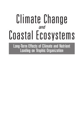 Climate Change and Coastal Ecosystems: Long-Term Effects of Climate and Nutrient Loading on Trophic Organization