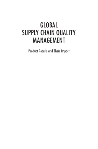 Global Supply Chain Quality Management: Product Recalls and Their Impact