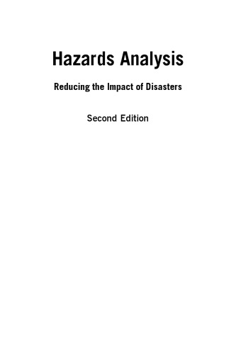 Hazards Analysis: Reducing the Impact of Disasters, Second Edition