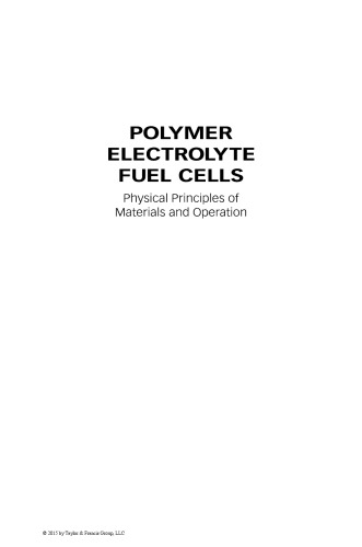 Polymer Electrolyte Fuel Cells: Physical Principles of Materials and Operation