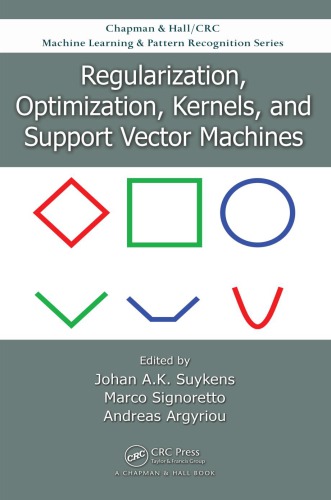 Regularization, Optimization, Kernels, and Support Vector Machines