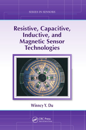 Resistive, Capacitive, Inductive, and Magnetic Sensor Technologies