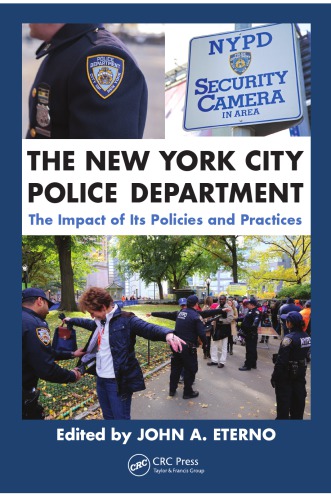 The New York City Police Department: The Impact of Its Policies and Practices