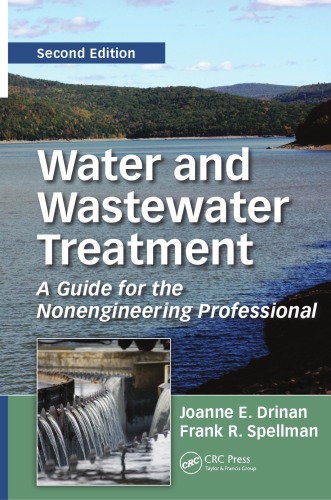 Water and Wastewater Treatment: A Guide for the Nonengineering Professional, Second Edition