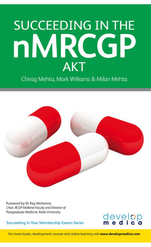 Succeeding in the nMRCGP AKT (Applied Knowledge Test) : 500 SBAs, EMQs and picture MCQs, with a full mock test