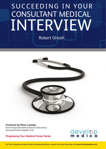 Succeeding in your consultant medical interview