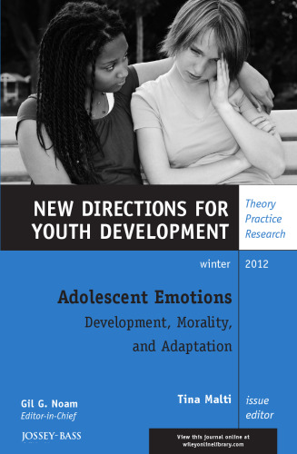 Adolescent emotions : development, morality, and adaptation