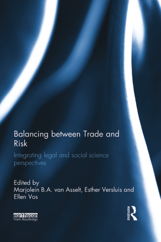 Balancing between trade and risk : integrating legal and social science perspectives