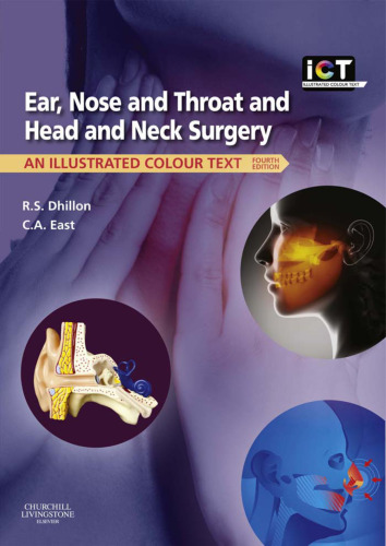 Ear, nose and throat and head and neck surgery : an illustrated colour text