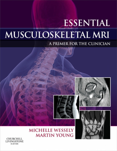 Essential musculoskeletal MRI : a primer for the clinician