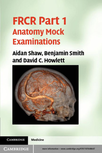 FRCR Part 1 : anatomy mock examinations