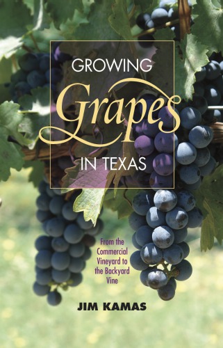 Growing grapes in Texas