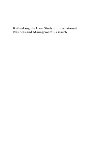 Rethinking the case study in international business and management research
