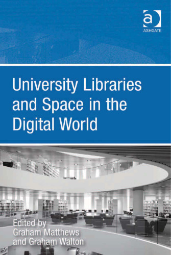 University libraries and space in the digital world