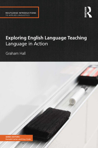 Exploring English language teaching : language in action