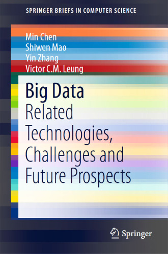 Big Data: Related Technologies, Challenges and Future Prospects
