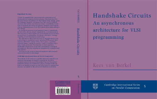 Handshake circuits : an asynchronous architecture for VLSI programming
