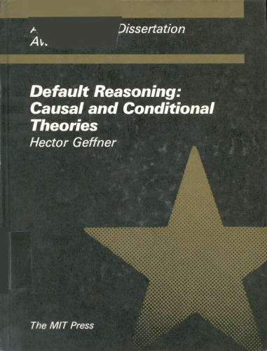 Default reasoning : causal and conditional theories