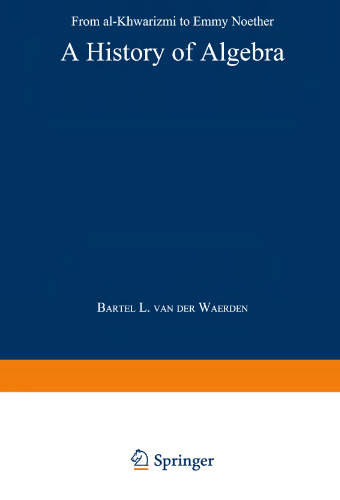 A History of Algebra: From al-Khwārizmī to Emmy Noether