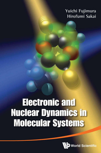 Electronic and nuclear dynamics in molecular systems