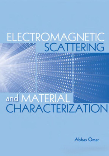 Electromagnetic scattering and material characterization