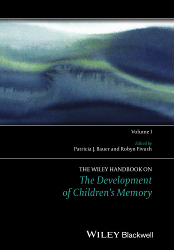 The Wiley handbook on the development of children's memory