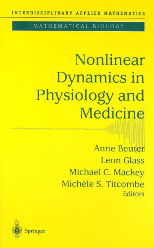 Nonlinear dynamics in physiology and medicine