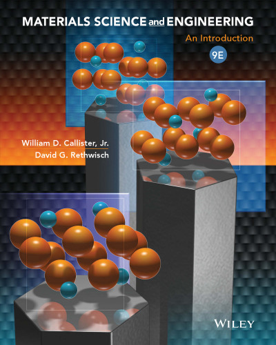 Materials science and engineering : an introduction