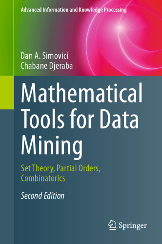 Mathematical Tools for Data Mining: Set Theory, Partial Orders, Combinatorics