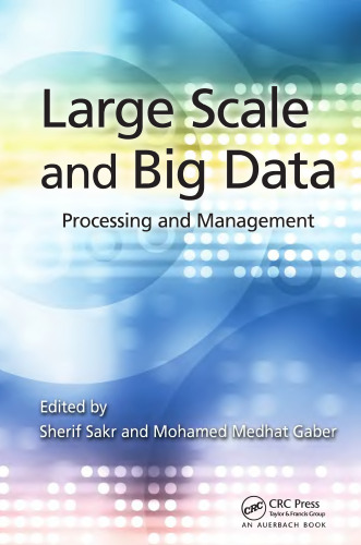 Large scale and big data : processing and management