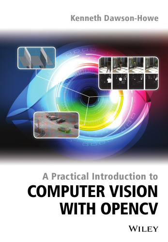 A practical introduction to computer vision with OpenCV2