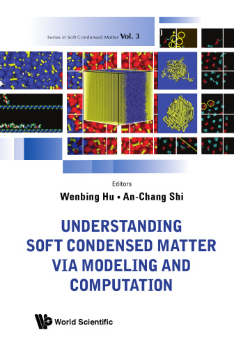 Understanding soft condensed matter via modeling and computation