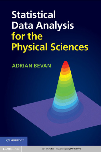 Statistical data analysis for the physical sciences