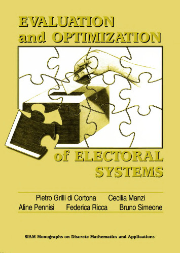 Evaluation and optimization of electoral systems