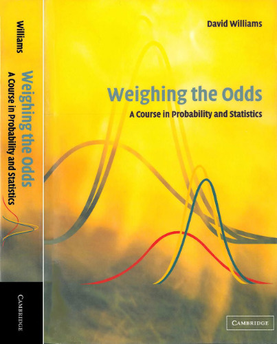 Weighing the odds : a course in probability and statistics
