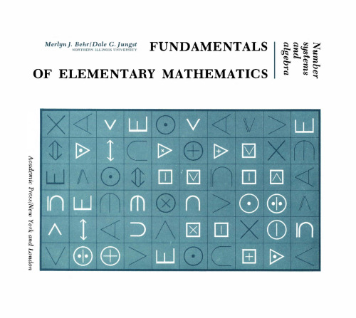 Fundamentals of elementary mathematics ; number systems and algebra