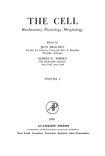 The cell : biochemistry, physiology, morphology. Vol. I, [Methods, problems of cell biology]