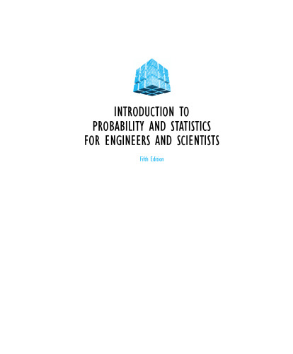 Introduction to probability and statistics for engineers and scientists