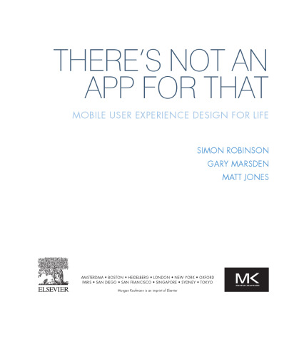 There's not an app for that : mobile user experience design for life