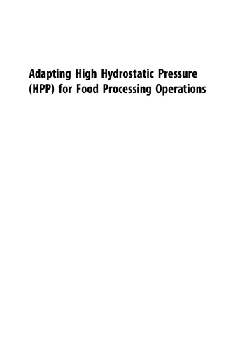 Adapting high hydrostatic pressure (HPP) for food processing operations