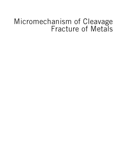 Micromechanism of cleavage fracture of metals : a comprehensive microphysical model for cleavage cracking in metals