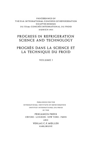 Progress in refrigeration science and technology Progrès dans la science et la technique du froid. Proceedings. Comptes rendus