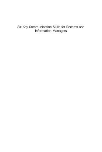 Six Key Communication Skills for Records and Information Managers