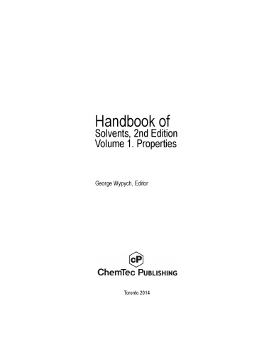 Handbook of solvents. Volume 1, Properties