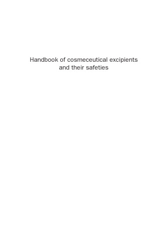 Handbook of cosmeceutical excipients and their safeties