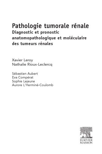Pathologie tumorale rénale : Diagnostic et pronostic anatomopathologique et moléculaire des tumeurs rénales
