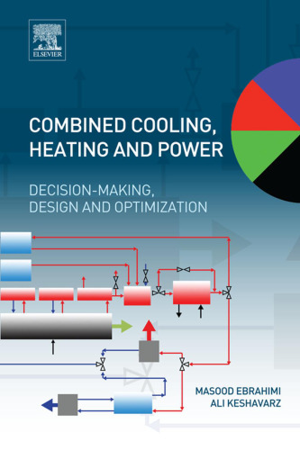 Combined cooling, heating and power : decision-making, design and optimization