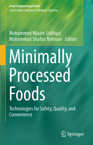 Minimally Processed Foods: Technologies for Safety, Quality, and Convenience
