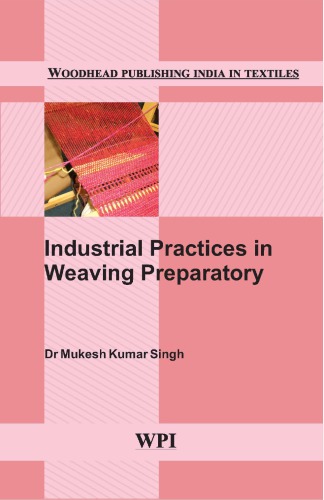 Industrial practices in weaving preparatory