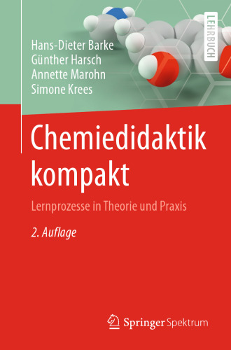 Chemiedidaktik kompakt: Lernprozesse in Theorie und Praxis (German Edition)